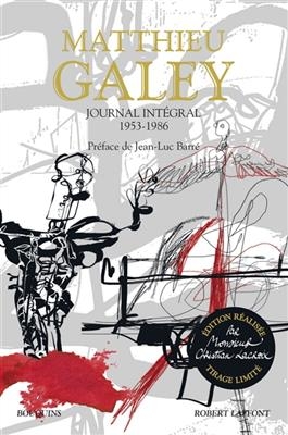 Journal intégral : 1953-1986 - Matthieu Galey