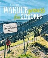 Wandergenuss für Senioren - Renate Florl