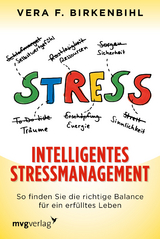 Intelligentes Stressmanagement - Vera F. Birkenbihl