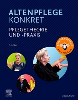 Altenpflege konkret Pflegetheorie und -praxis - 