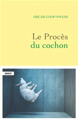 Le procès du cochon - Oscar Coop-Phane