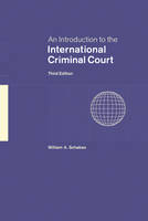 An Introduction to the International Criminal Court - Galway) Schabas William A. (National University of Ireland