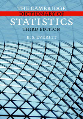 Cambridge Dictionary of Statistics -  B. S. Everitt