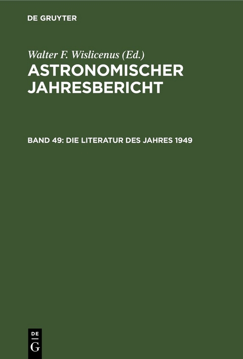 Astronomischer Jahresbericht / Die Literatur des Jahres 1949