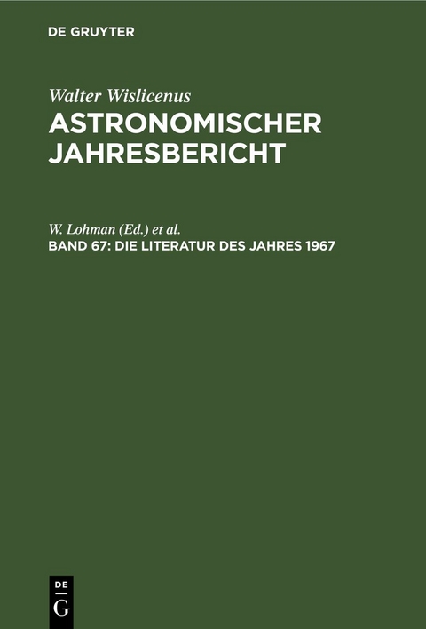 Astronomischer Jahresbericht / Die Literatur des Jahres 1967 - 