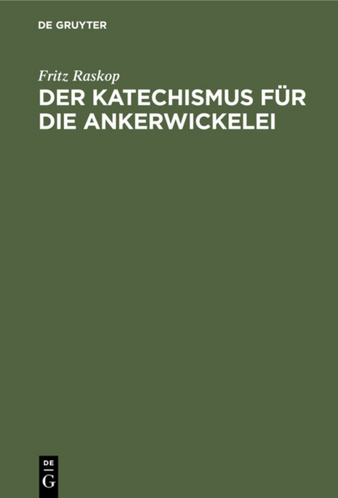 Der Katechismus für die Ankerwickelei - Fritz Raskop