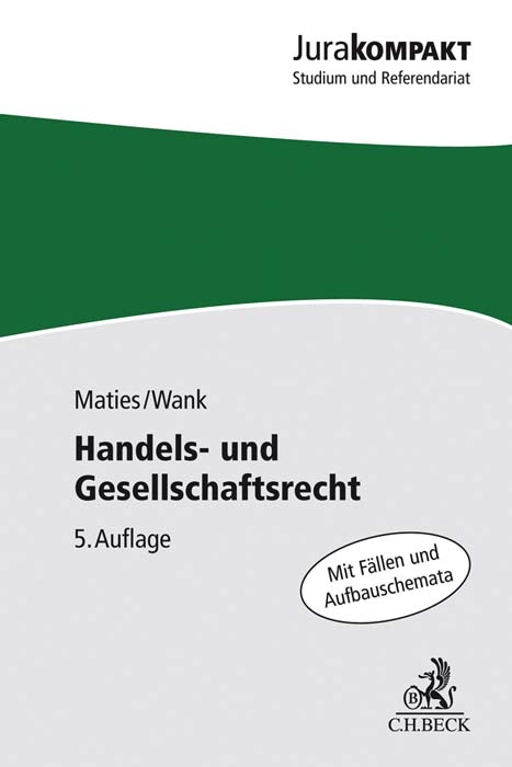 Handels- und Gesellschaftsrecht - Martin Maties, Rolf Wank