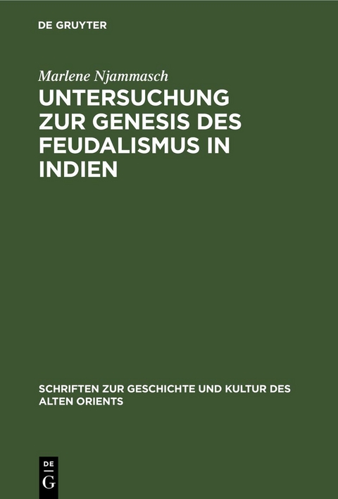 Untersuchung zur Genesis des Feudalismus in Indien - Marlene Njammasch