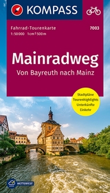 KOMPASS Fahrrad-Tourenkarte Mainradweg, von Bayreuth nach Mainz 1:50.000