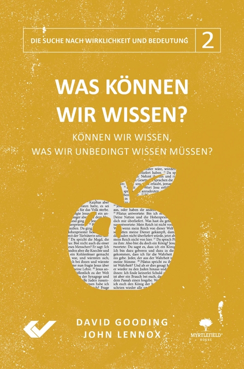 Was können wir wissen? - John Lennox, David Gooding