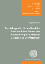 Rechtsfragen ärztlichen Handelns im öffentlichen Fernverkehr im Rechtsvergleich zwischen Deutschland und Österreich - Sigrid Sahann