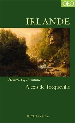 Irlande : récit - Alexis de Tocqueville