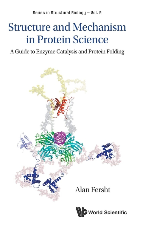 Structure And Mechanism In Protein Science: A Guide To Enzyme Catalysis And Protein Folding - Alan R Fersht