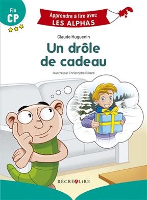 Un drôle de cadeau : fin CP - Claude Huguenin, Christophe Billard