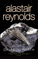 Galactic North -  Alastair Reynolds