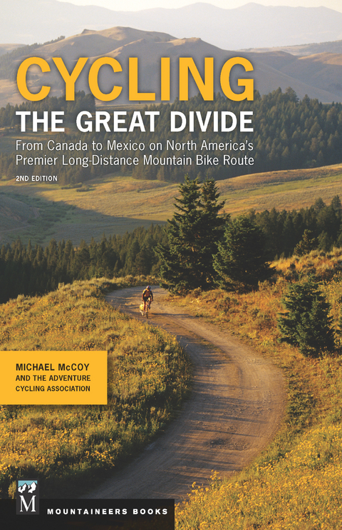 Cycling the Great Divide -  Adventure Cycling Association,  Michael McCoy