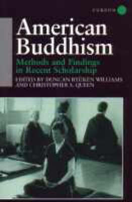 American Buddhism -  Christopher Queen,  Duncan Ryuken Williams