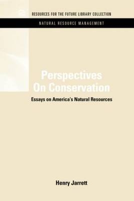 Perspectives On Conservation -  Henry Jarrett