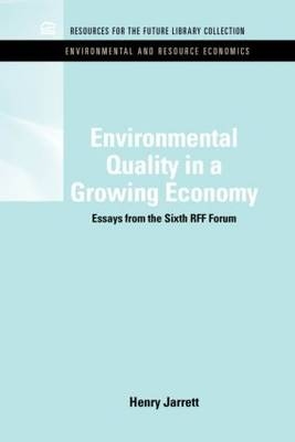 Environmental Quality in a Growing Economy -  Henry Jarrett