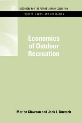 Economics of Outdoor Recreation -  Marion Clawson,  Jack L. Knetsch