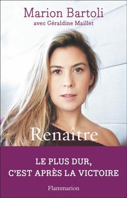 Renaître - Marion Bartoli, Géraldine Maillet