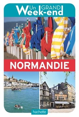 Un grand week-end en Normandie