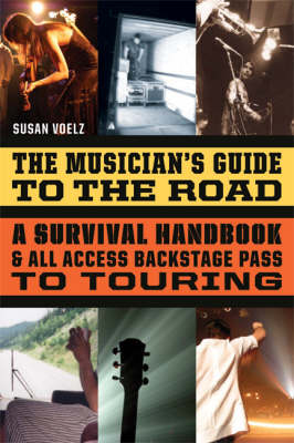 Musician's Guide to the Road -  Susan Voelz