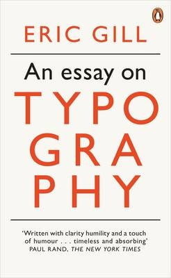 Essay on Typography -  Eric Gill