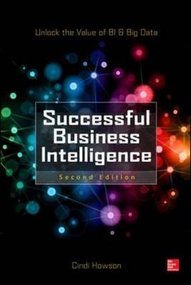 Successful Business Intelligence 2E (PB) -  Cindi Howson