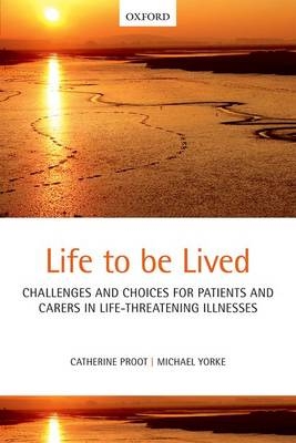 Life to be lived -  Catherine Proot,  Michael Yorke