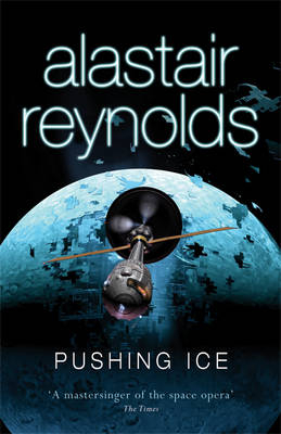 Pushing Ice -  Alastair Reynolds