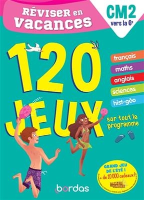 Réviser en vacances, CM2 vers la 6e : 120 jeux sur tout le programme - Anne-Sophie Cayrey, Lisa Auline, C. Favier