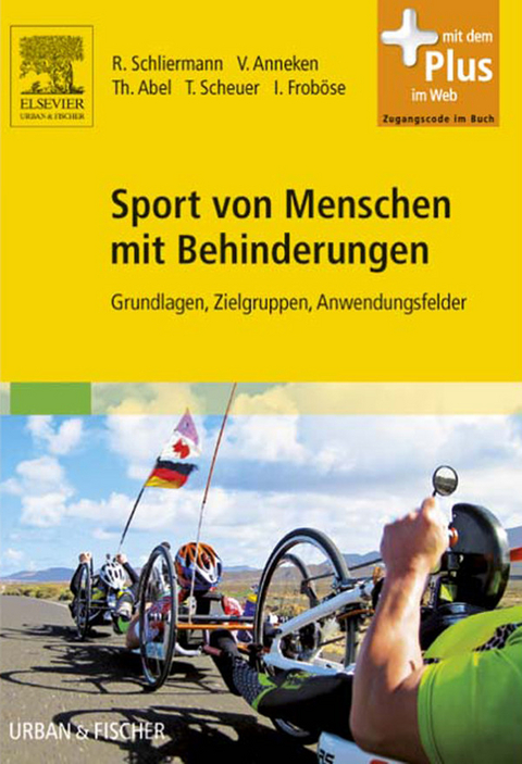 Sport von Menschen mit Behinderungen -  Rainer Schliermann,  Volker Anneken,  Thomas Abel,  Tanja Scheuer,  Ingo Froböse