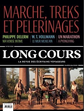 Long Cours, n° 14. Marche, treks et pèlerinages -  Revue