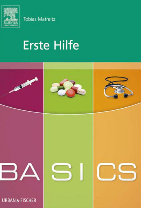 BASICS Erste Hilfe -  Tobias Matreitz