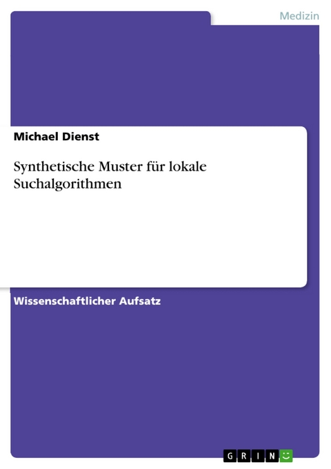 Synthetische Muster für lokale Suchalgorithmen - Michael Dienst