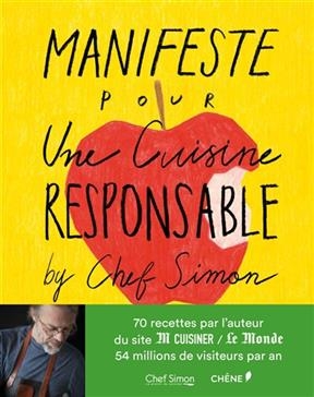 Manifeste pour une cuisine responsable ! - Bertrand Simon