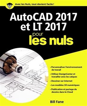 AutoCAD 2017 et LT 2017 pour les nuls - David Byrnes