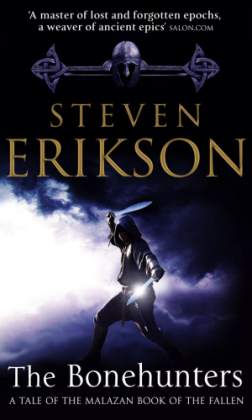 Bonehunters -  Steven Erikson