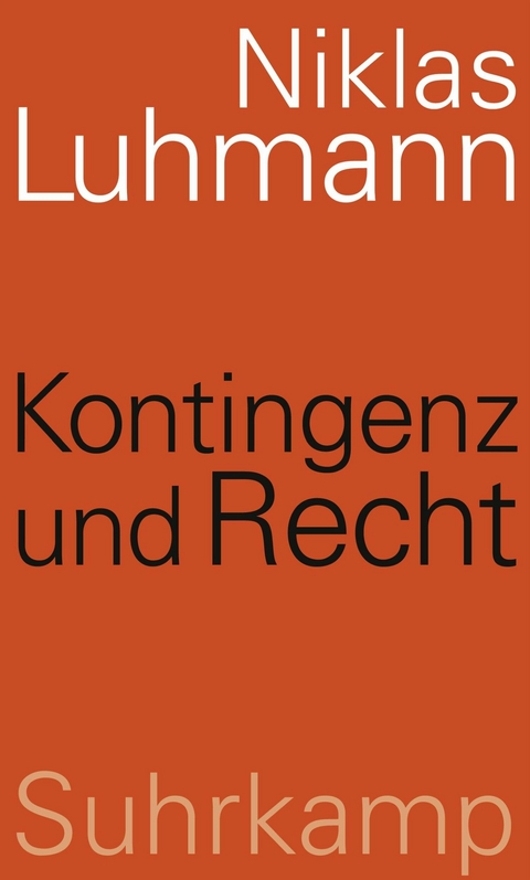 Kontingenz und Recht - Niklas Luhmann