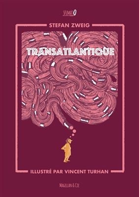 Transatlantique - Stefan Zweig