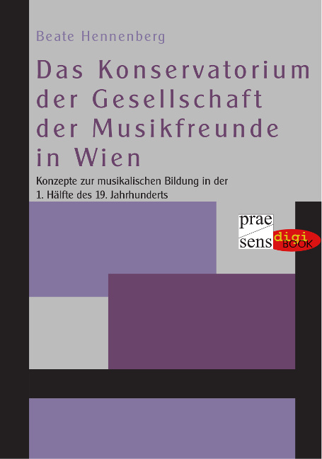 Das Konservatorium der Gesellschaft der Musikfreunde in Wien - Beate Hennenberg