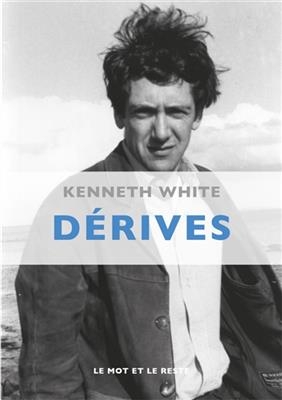 Dérives - Kenneth (1936-2023) White