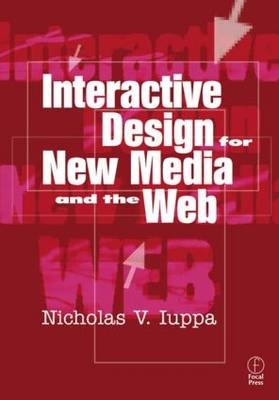 Interactive Design for New Media and the Web -  Nick Iuppa