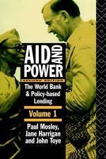 Aid and Power - Vol 1 -  Jane Harrigan, UK) Mosley Paul (University of Sheffield,  John Toye