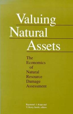 Valuing Natural Assets -  Raymond J. Kopp,  V. Kerry Smith