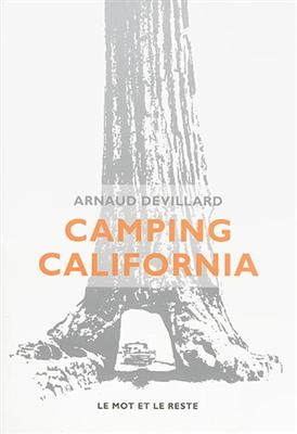 Camping California - Arnaud (1974-....) Devillard