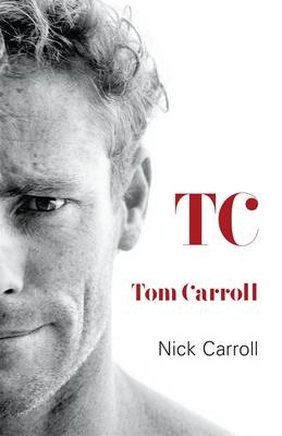 TC -  Nick Carroll,  Tom Carroll