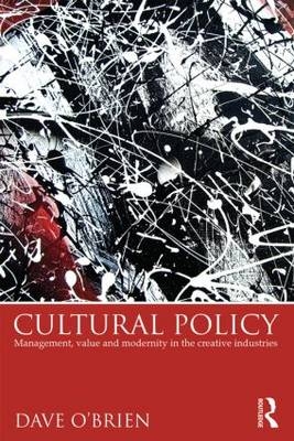 Cultural Policy - UK) O'Brien Dave (University of Edinburgh