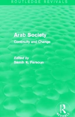 Arab Society (Routledge Revivals) -  Samih Farsoun